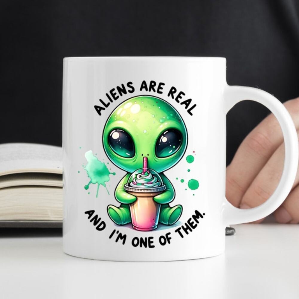 Aliens are Real 15 oz Coffee Mug Funny Cute Gift White Mug R53